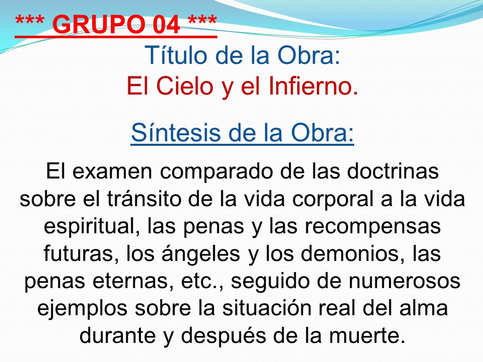 *** GRUPO 04 *** Título de la Obra: El Cielo y el Infierno.