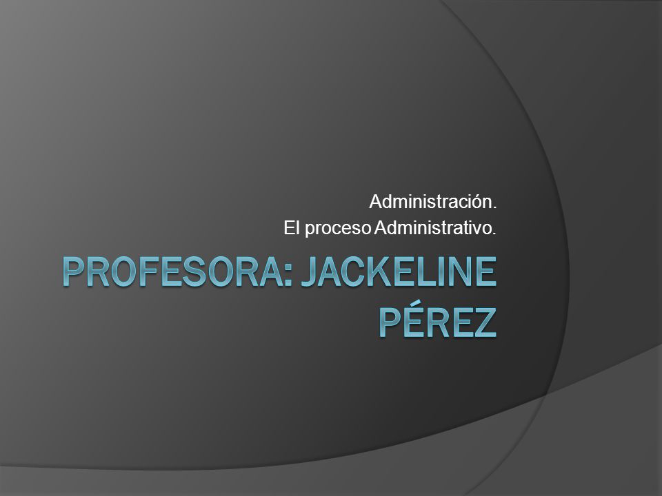 Profesora: Jackeline Pérez