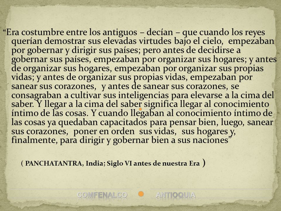 ( PANCHATANTRA, India; Siglo VI antes de nuestra Era )