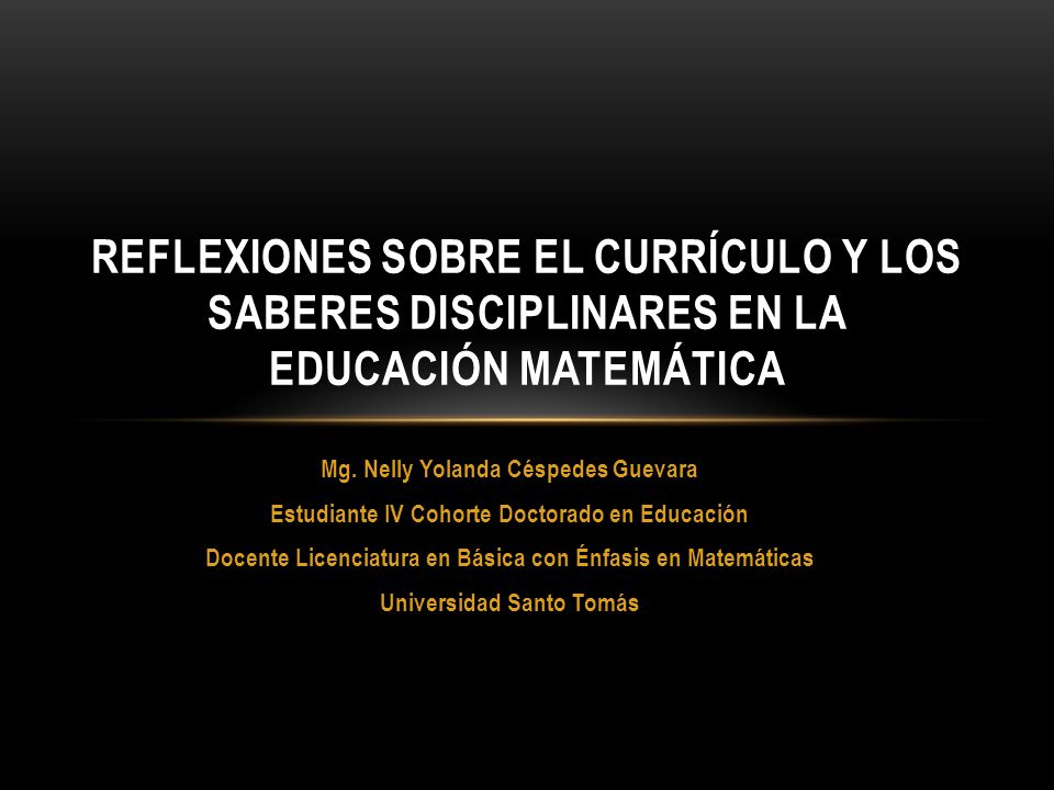 REFLEXIONES SOBRE EL CURRÍCULO Y los saberes disciplinares en la educación matemática