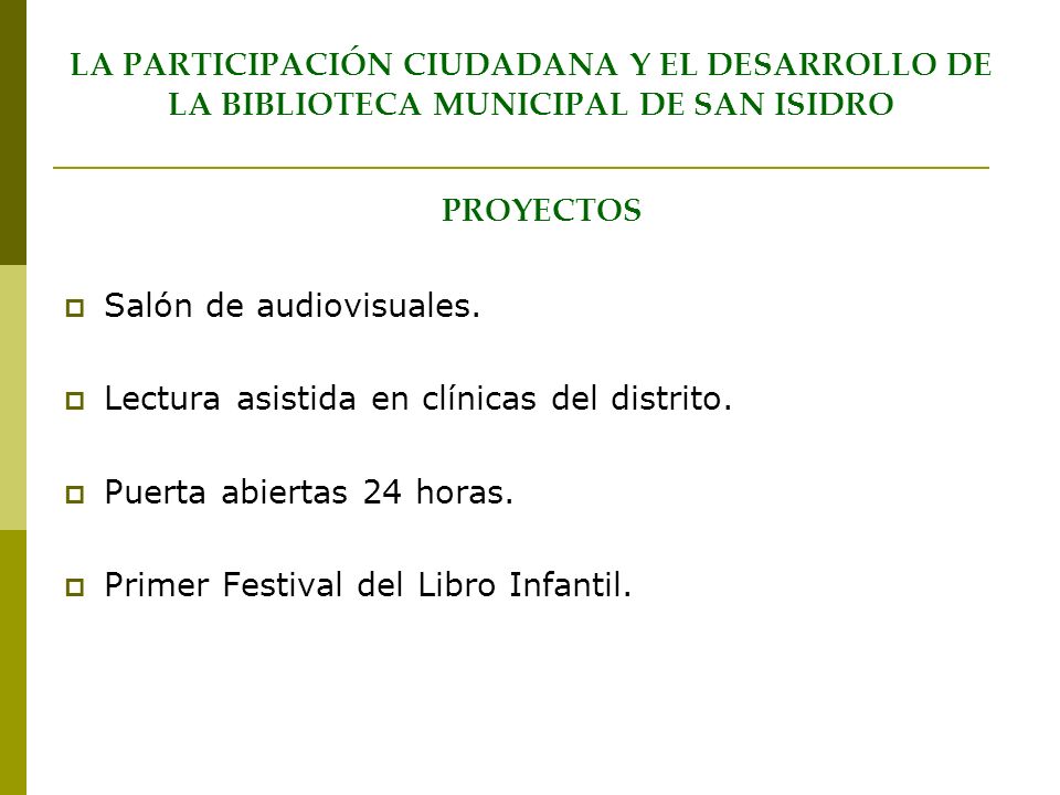LA PARTICIPACIÓN CIUDADANA Y EL DESARROLLO DE LA BIBLIOTECA MUNICIPAL DE SAN ISIDRO