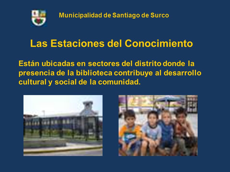 Municipalidad de Santiago de Surco Las Estaciones del Conocimiento