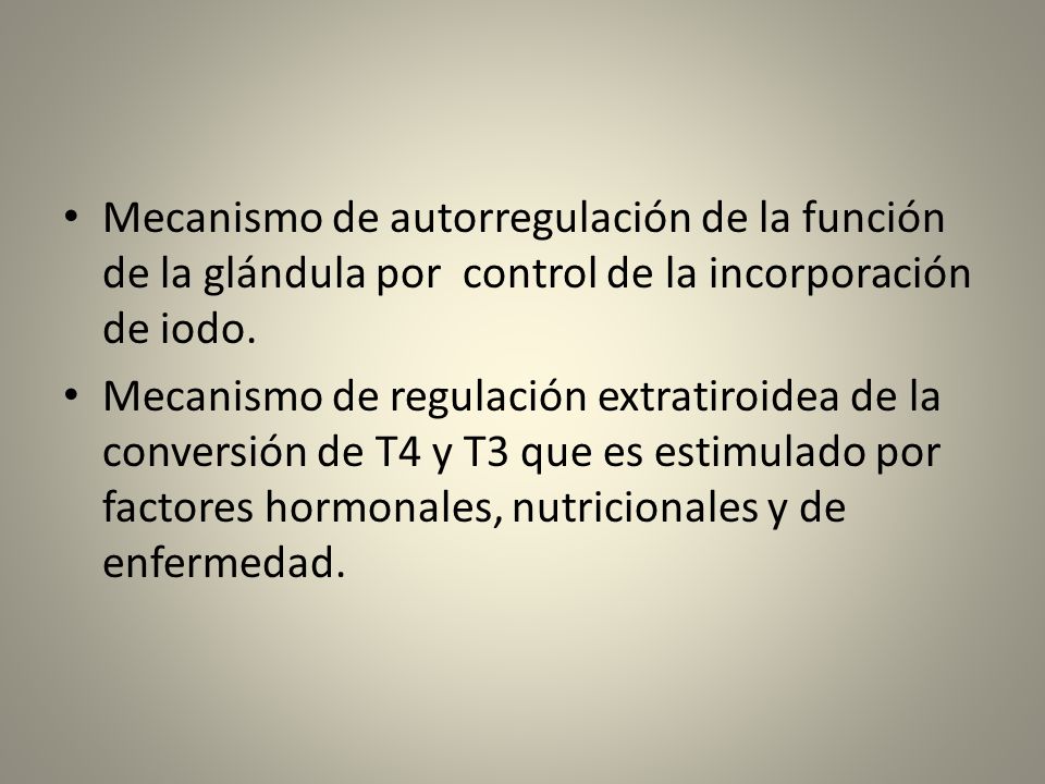 Mecanismo de autorregulación de la función de la glándula por control de la incorporación de iodo.