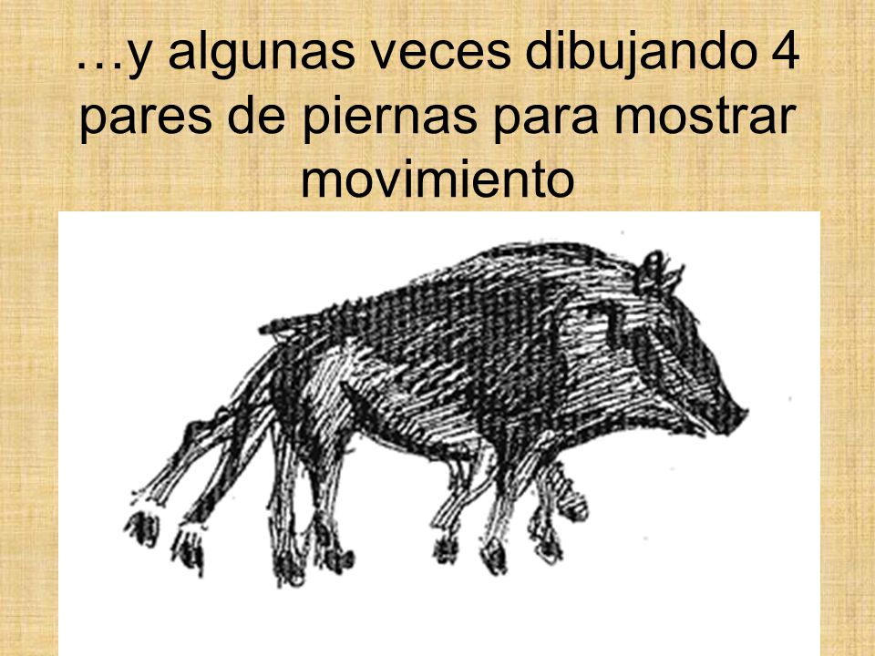…y algunas veces dibujando 4 pares de piernas para mostrar movimiento