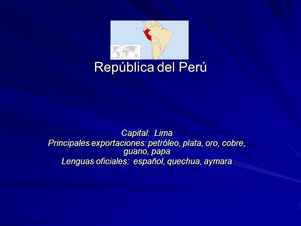 República del Perú Capital: Lima