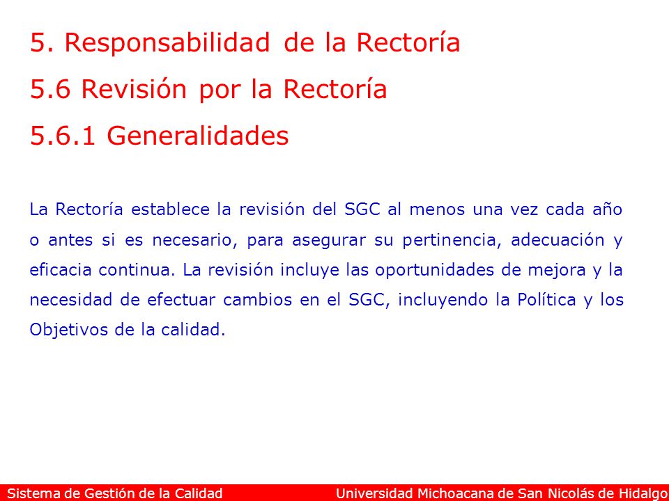 5. Responsabilidad de la Rectoría 5.6 Revisión por la Rectoría
