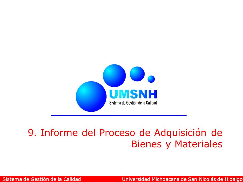 9. Informe del Proceso de Adquisición de Bienes y Materiales