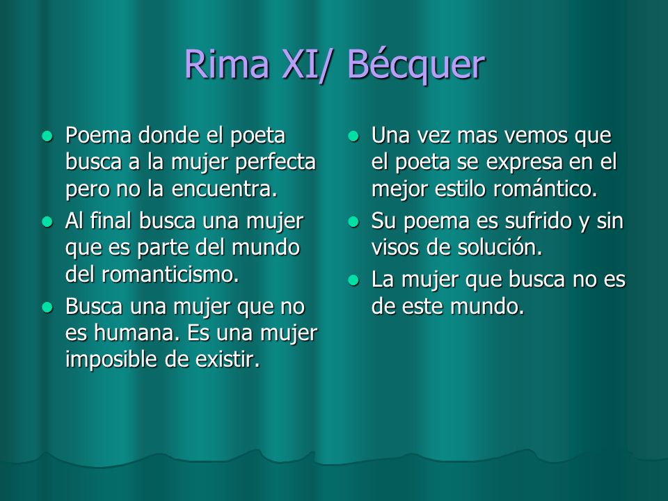 Rima XI/ Bécquer Poema donde el poeta busca a la mujer perfecta pero no la encuentra.