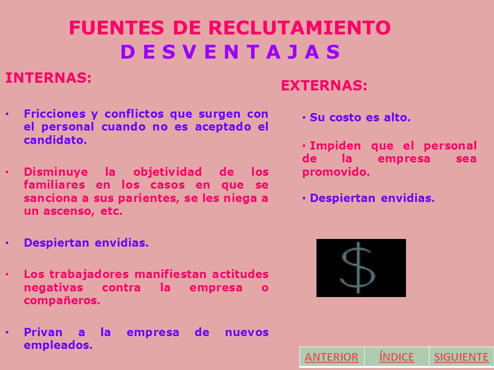 FUENTES DE RECLUTAMIENTO D E S V E N T A J A S