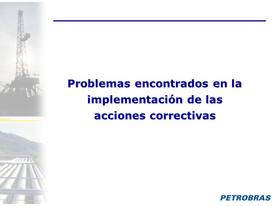 Problemas encontrados en la implementación de las acciones correctivas