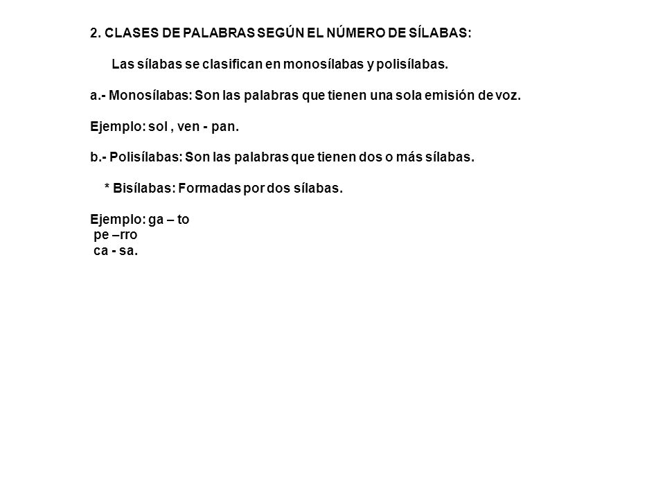 2. CLASES DE PALABRAS SEGÚN EL NÚMERO DE SÍLABAS: