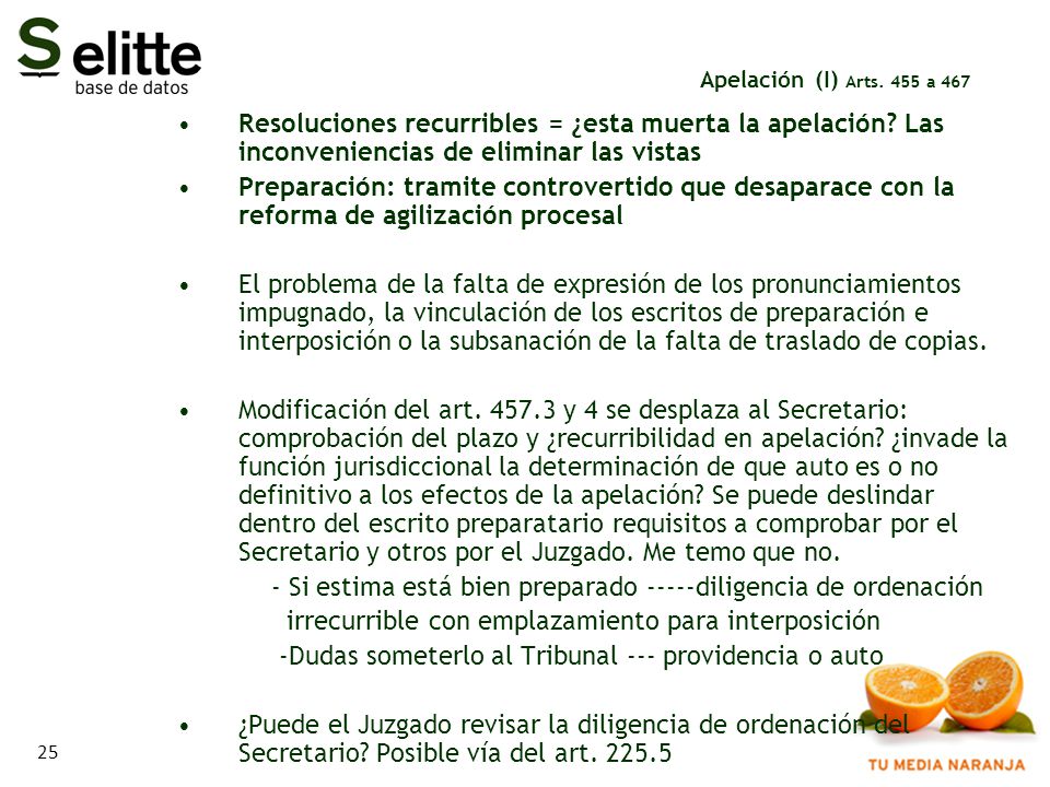 - Si estima está bien preparado -----diligencia de ordenación
