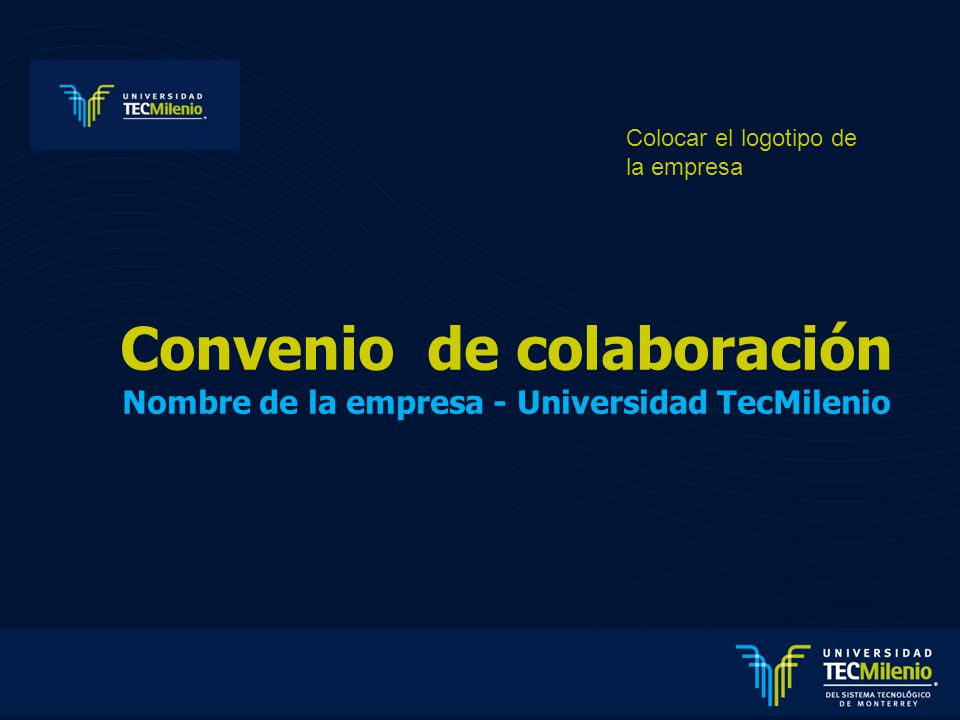 Convenio de colaboración Nombre de la empresa - Universidad TecMilenio