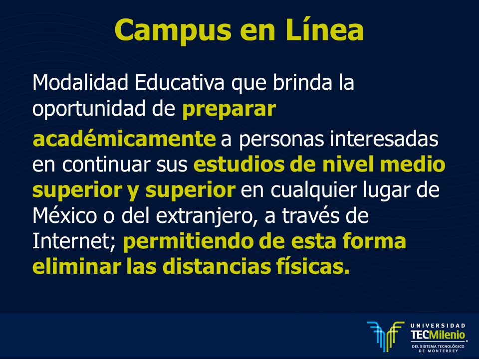 Campus en Línea Modalidad Educativa que brinda la oportunidad de preparar.