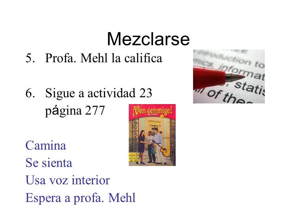 Mezclarse Profa. Mehl la califica Sigue a actividad 23 página 277