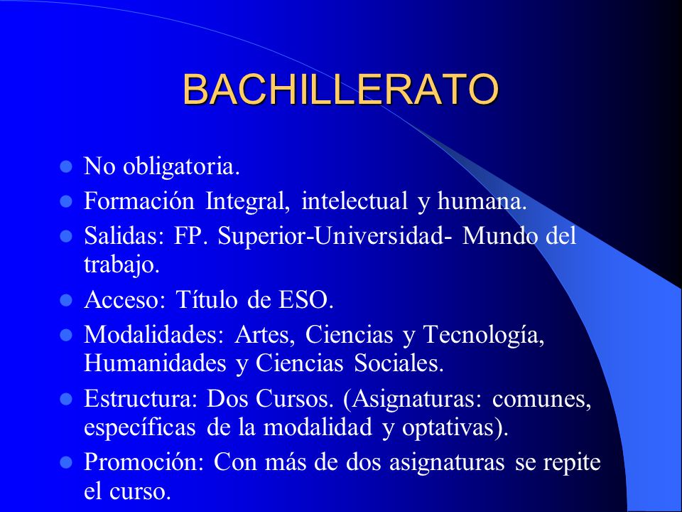 BACHILLERATO No obligatoria. Formación Integral, intelectual y humana.