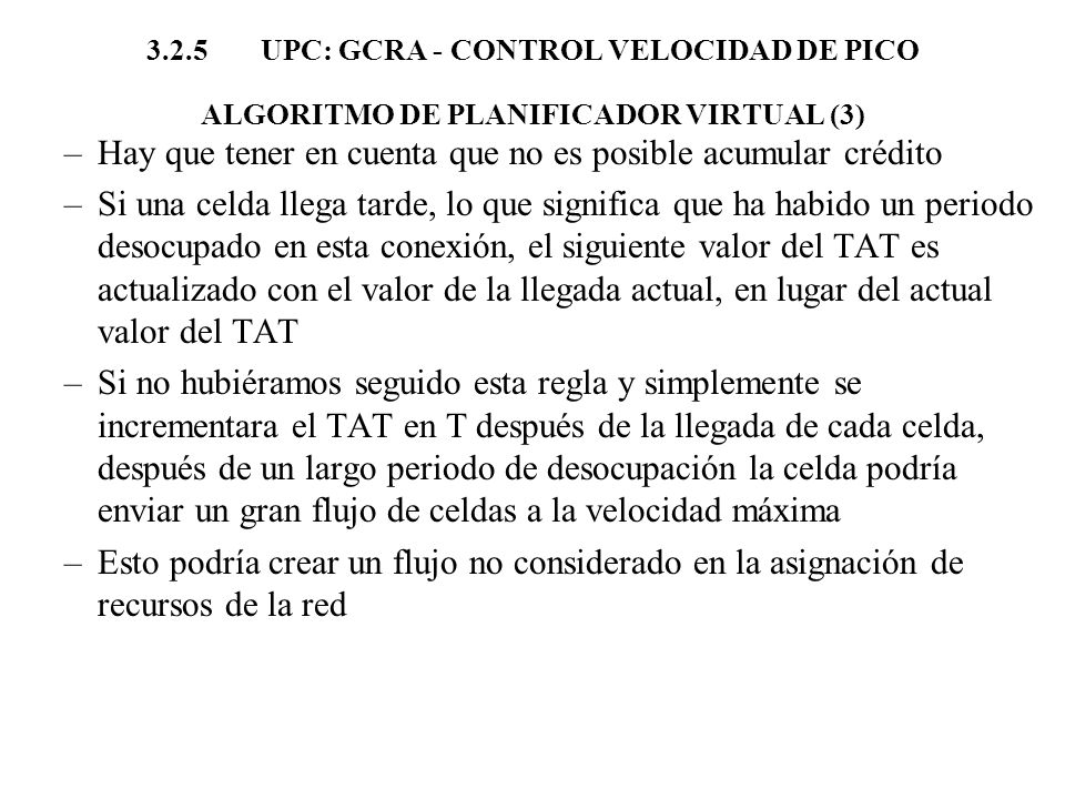 Hay que tener en cuenta que no es posible acumular crédito