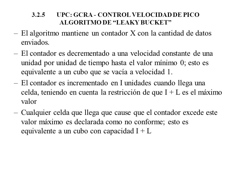 El algoritmo mantiene un contador X con la cantidad de datos enviados.