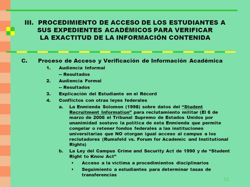 III. PROCEDIMIENTO DE ACCESO DE LOS ESTUDIANTES A SUS EXPEDIENTES ACADÉMICOS PARA VERIFICAR LA EXACTITUD DE LA INFORMACIÓN CONTENIDA