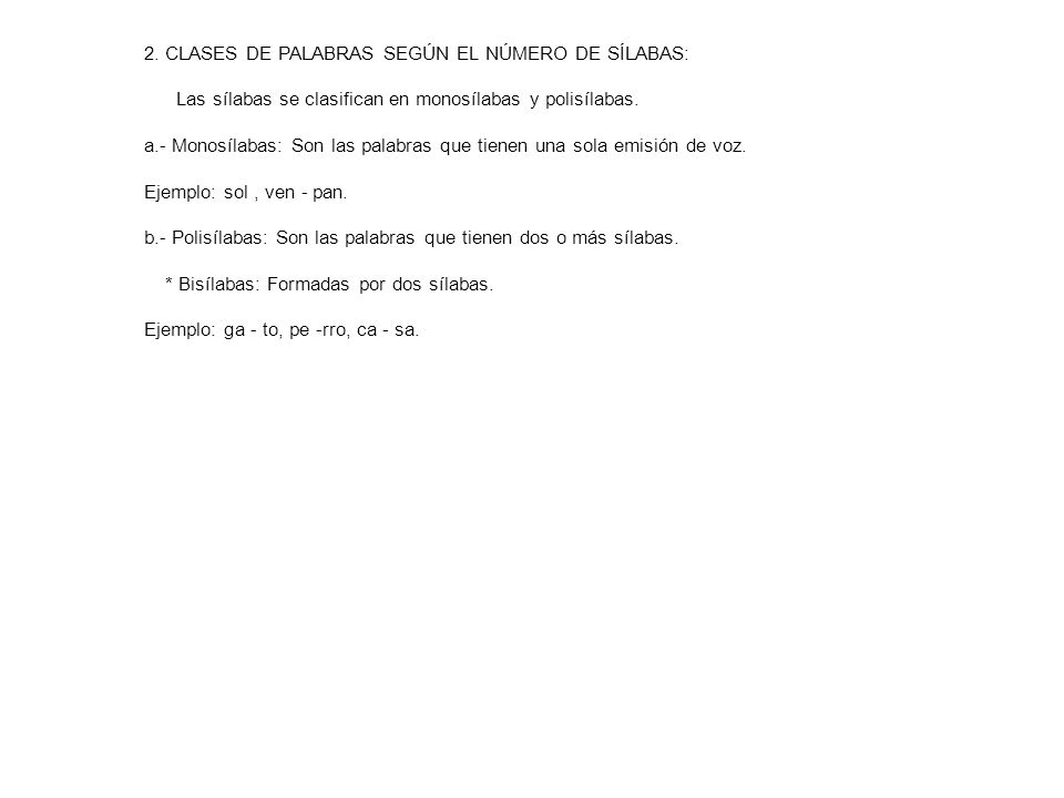 2. CLASES DE PALABRAS SEGÚN EL NÚMERO DE SÍLABAS: