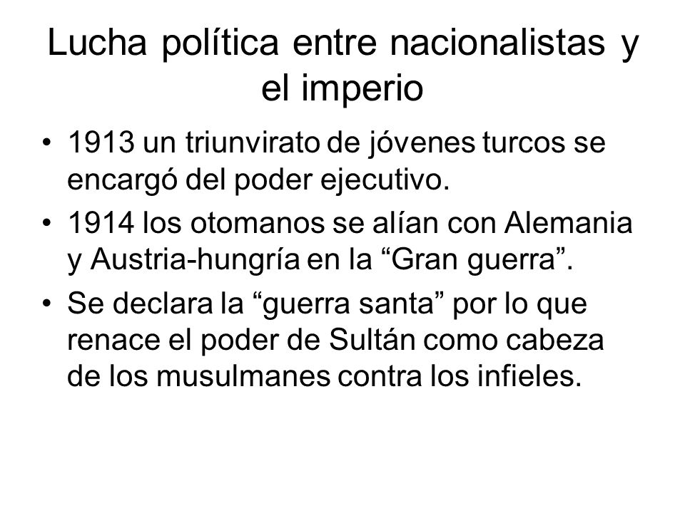 Lucha política entre nacionalistas y el imperio