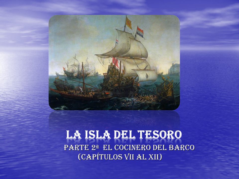 La Isla del Tesoro Parte 2ª El cocinero del barco