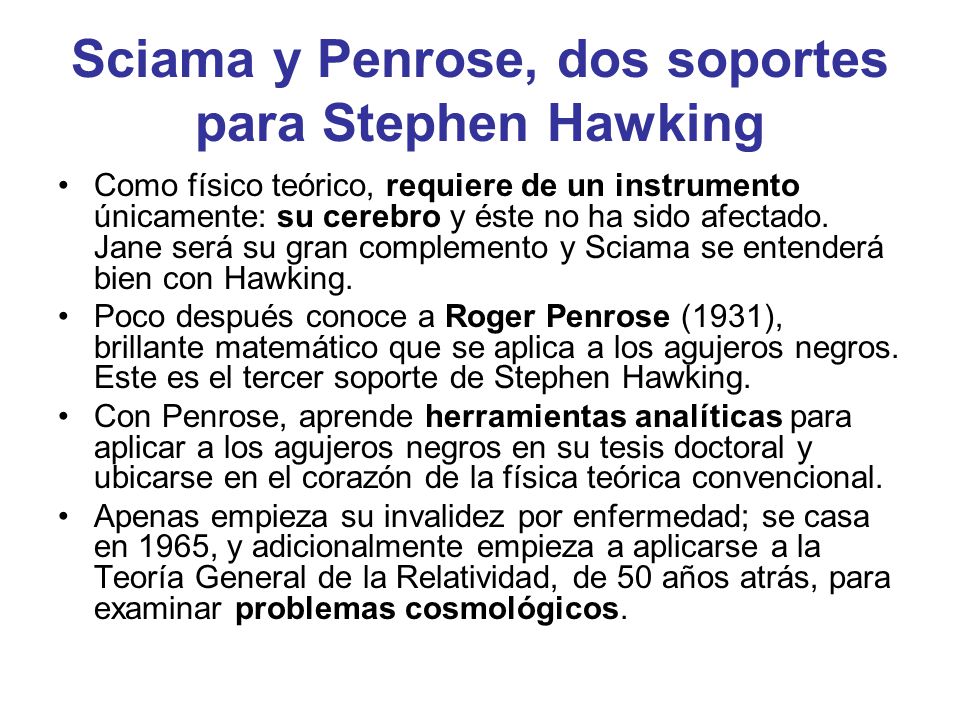 Sciama y Penrose, dos soportes para Stephen Hawking