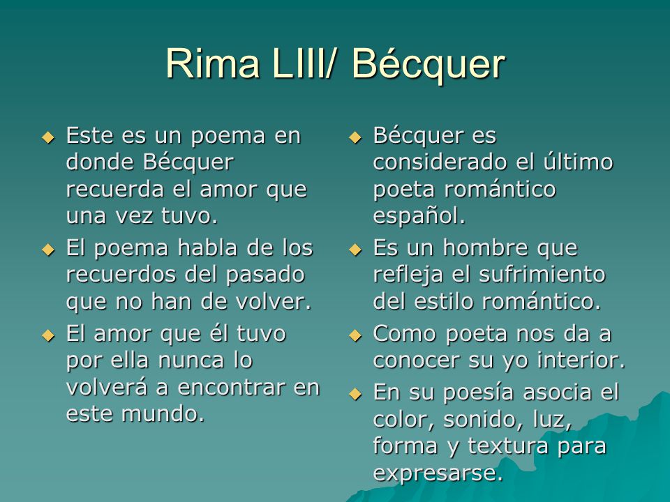 Rima LIII/ Bécquer Este es un poema en donde Bécquer recuerda el amor que una vez tuvo.
