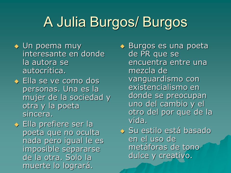 A Julia Burgos/ Burgos Un poema muy interesante en donde la autora se autocrítica.