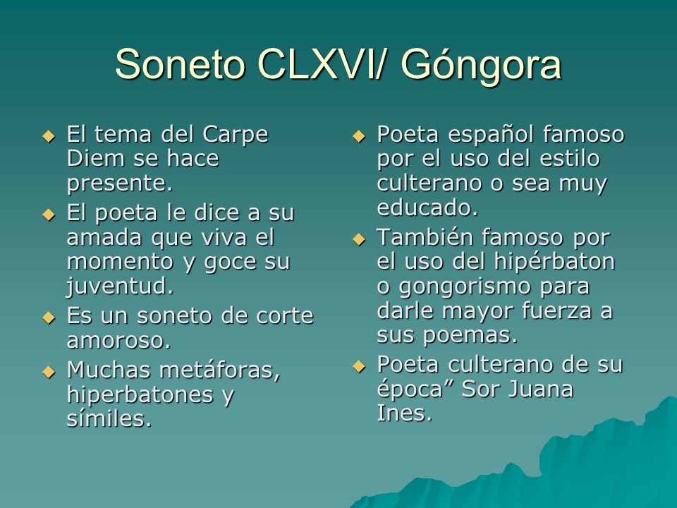 Soneto CLXVI/ Góngora El tema del Carpe Diem se hace presente.