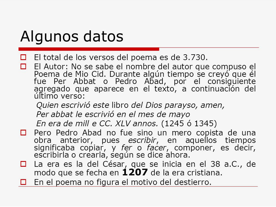 Algunos datos El total de los versos del poema es de