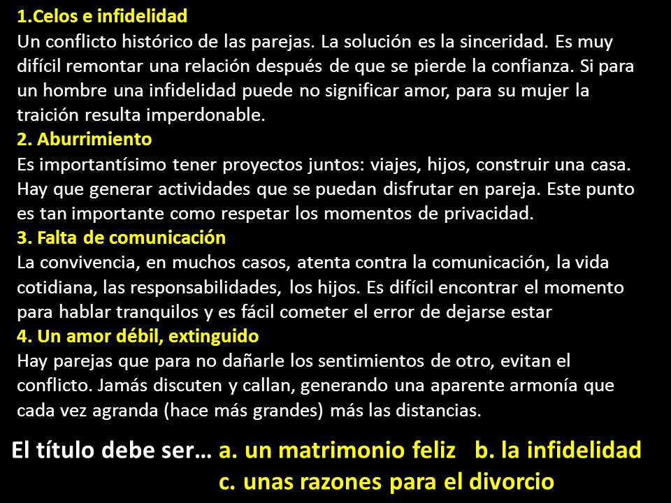 El título debe ser… a. un matrimonio feliz b. la infidelidad