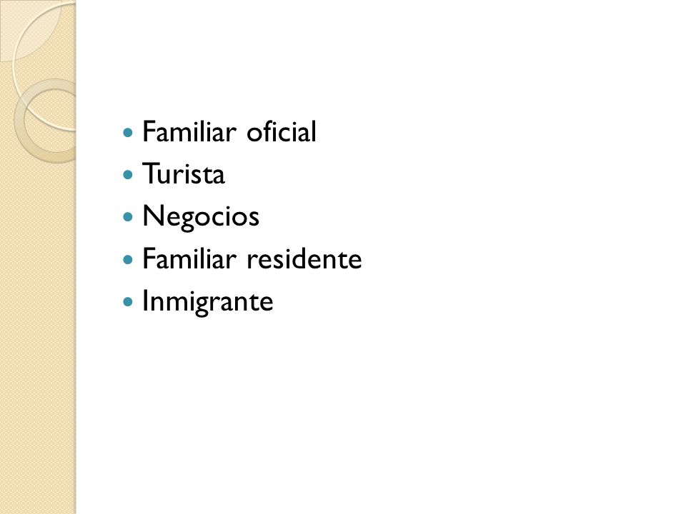 Familiar oficial Turista Negocios Familiar residente Inmigrante