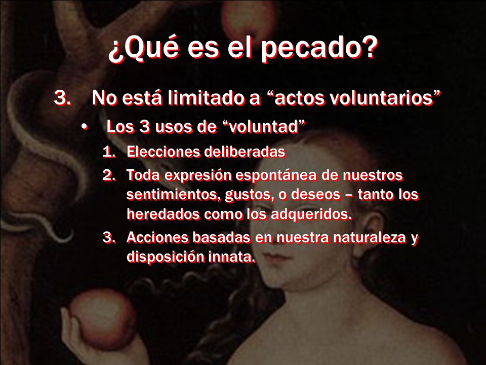 ¿Qué es el pecado No está limitado a actos voluntarios