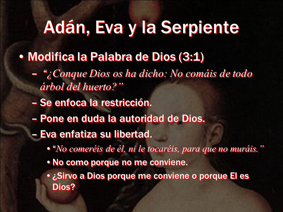 Adán, Eva y la Serpiente Modifica la Palabra de Dios (3:1)