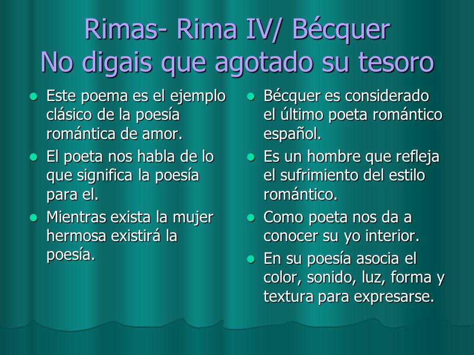 Rimas- Rima IV/ Bécquer No digais que agotado su tesoro