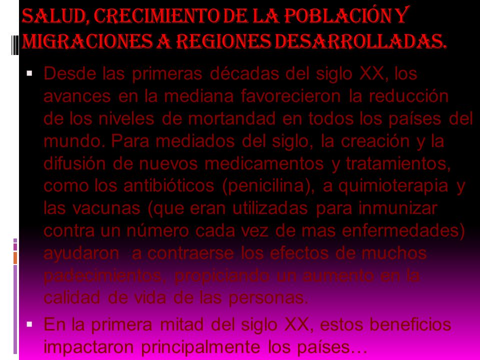 Salud, crecimiento de la población y migraciones a regiones desarrolladas.