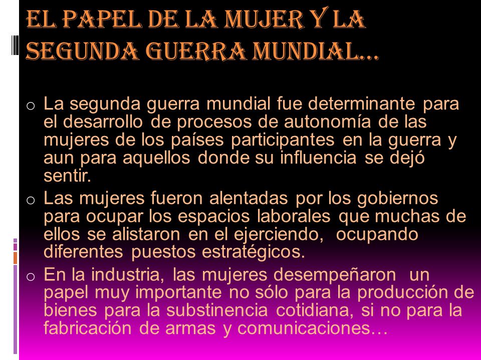 El papel de la mujer y la segunda guerra mundial…