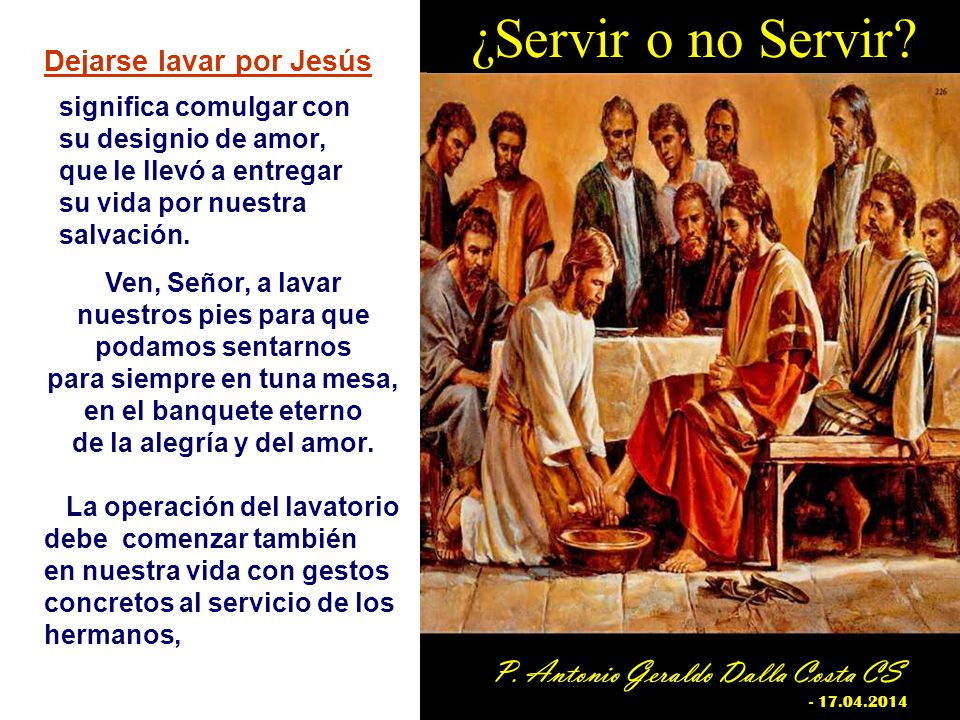 Ven, Señor, a lavar nuestros pies para que podamos sentarnos