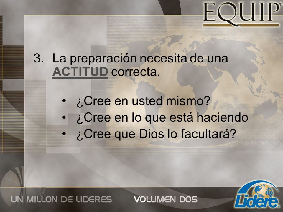 La preparación necesita de una ACTITUD correcta.