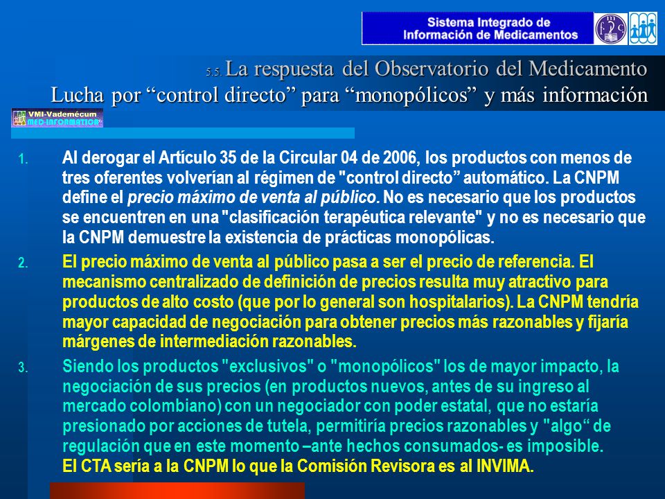 5.5. La respuesta del Observatorio del Medicamento Lucha por control directo para monopólicos y más información