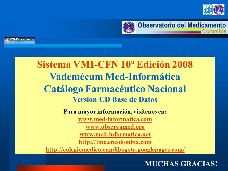 Sistema VMI-CFN 10ª Edición 2008 Vademécum Med-Informática Catálogo Farmacéutico Nacional Versión CD Base de Datos