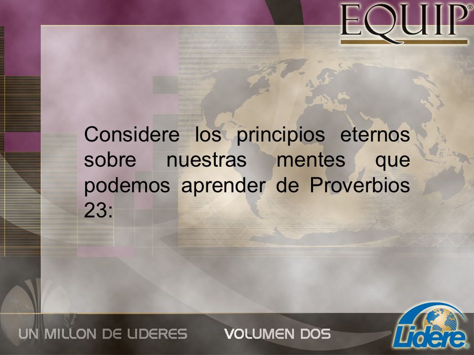 Considere los principios eternos sobre nuestras mentes que podemos aprender de Proverbios 23: