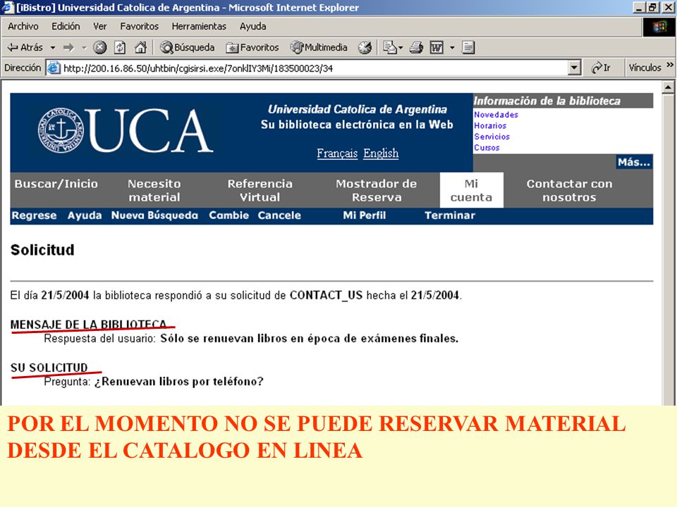 POR EL MOMENTO NO SE PUEDE RESERVAR MATERIAL DESDE EL CATALOGO EN LINEA