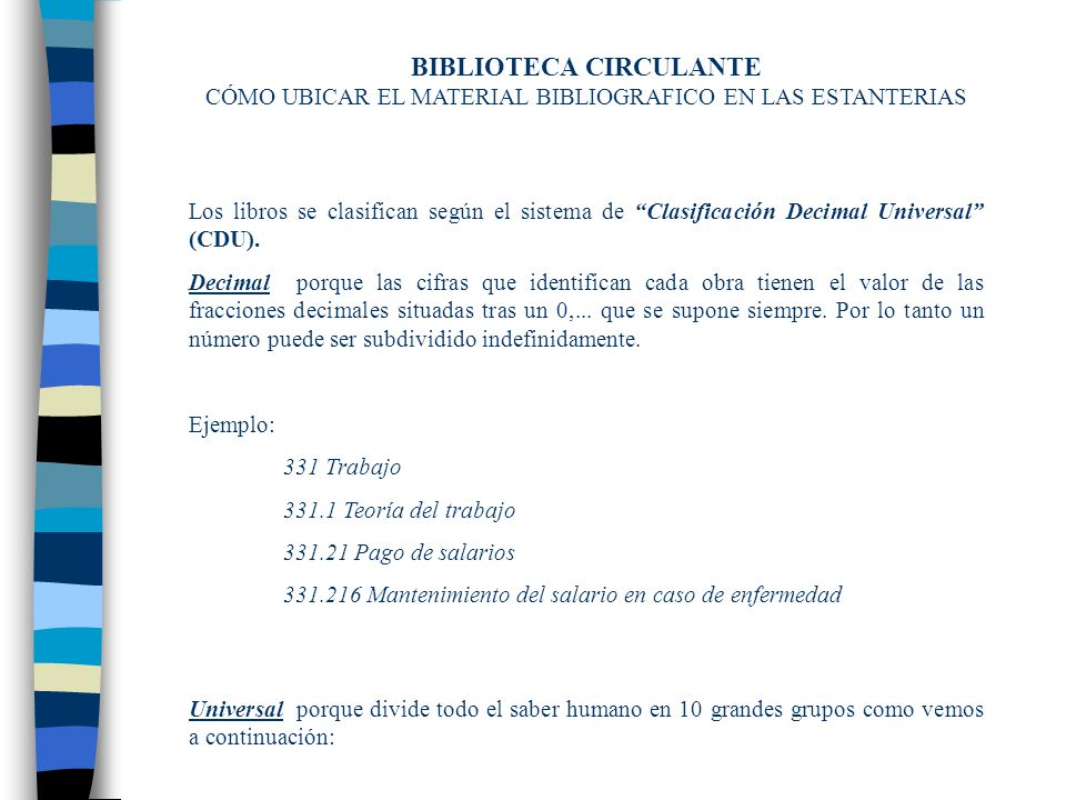 BIBLIOTECA CIRCULANTE CÓMO UBICAR EL MATERIAL BIBLIOGRAFICO EN LAS ESTANTERIAS