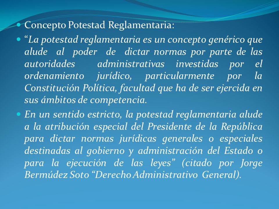 Concepto Potestad Reglamentaria: