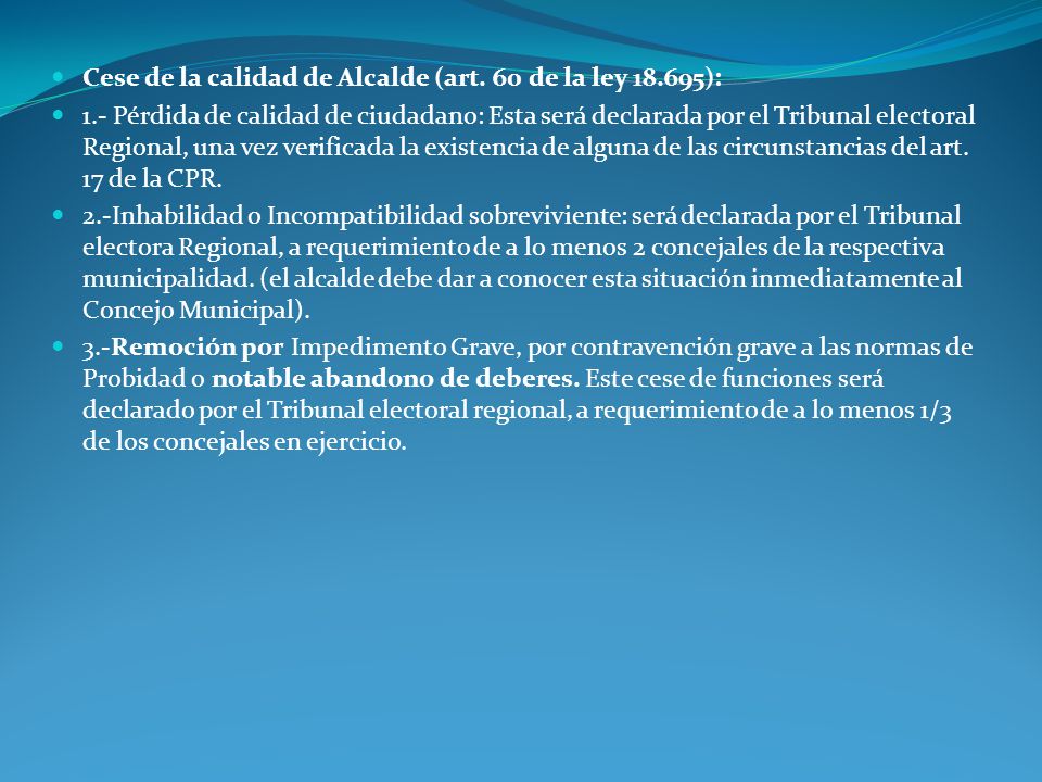 Cese de la calidad de Alcalde (art. 60 de la ley ):