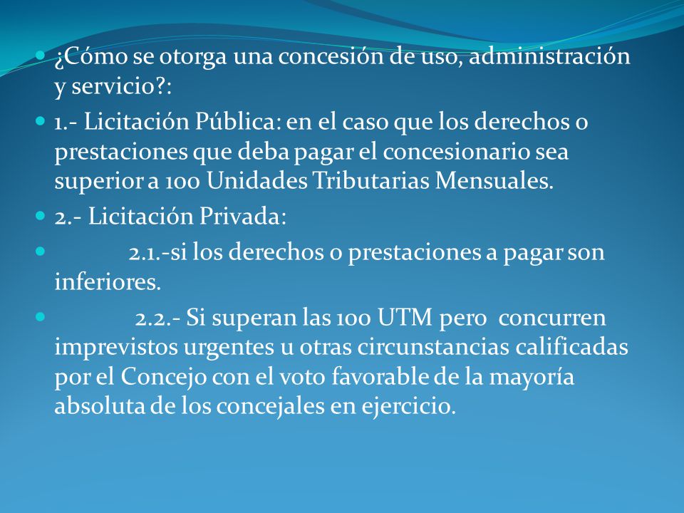 ¿Cómo se otorga una concesión de uso, administración y servicio :