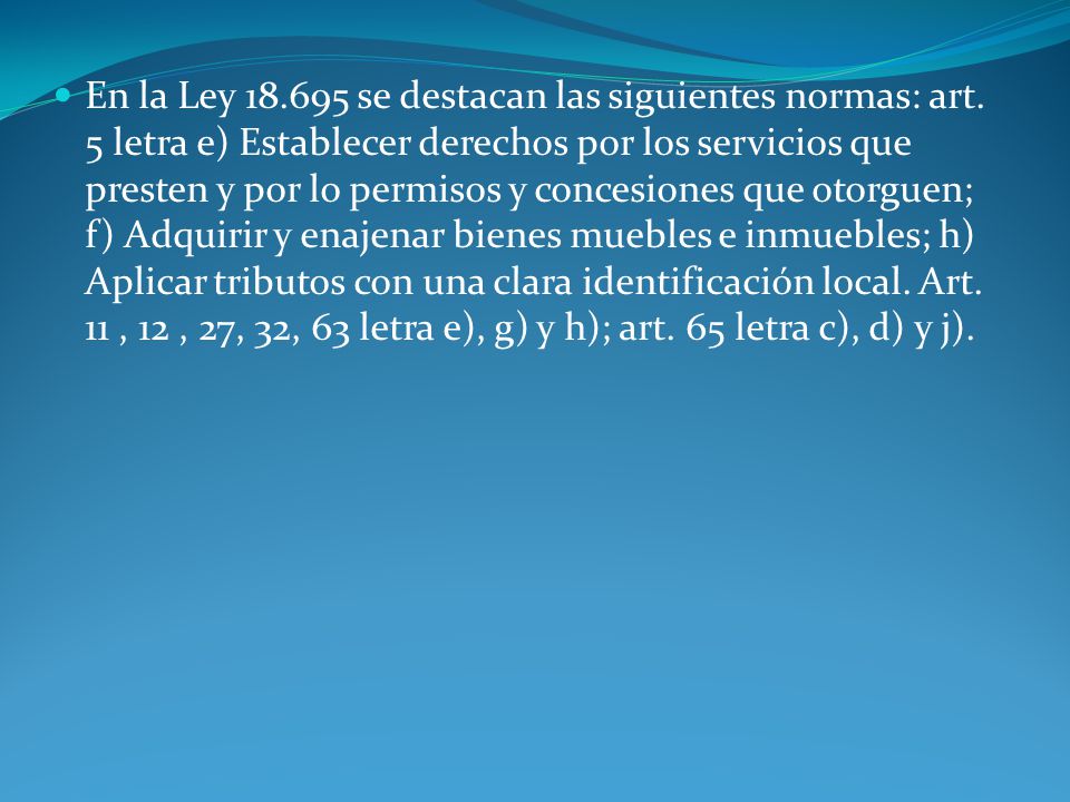En la Ley se destacan las siguientes normas: art