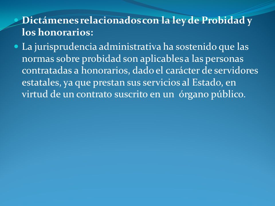 Dictámenes relacionados con la ley de Probidad y los honorarios: